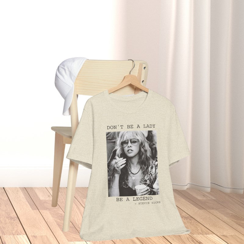 Don't Be A Lady T-shirt