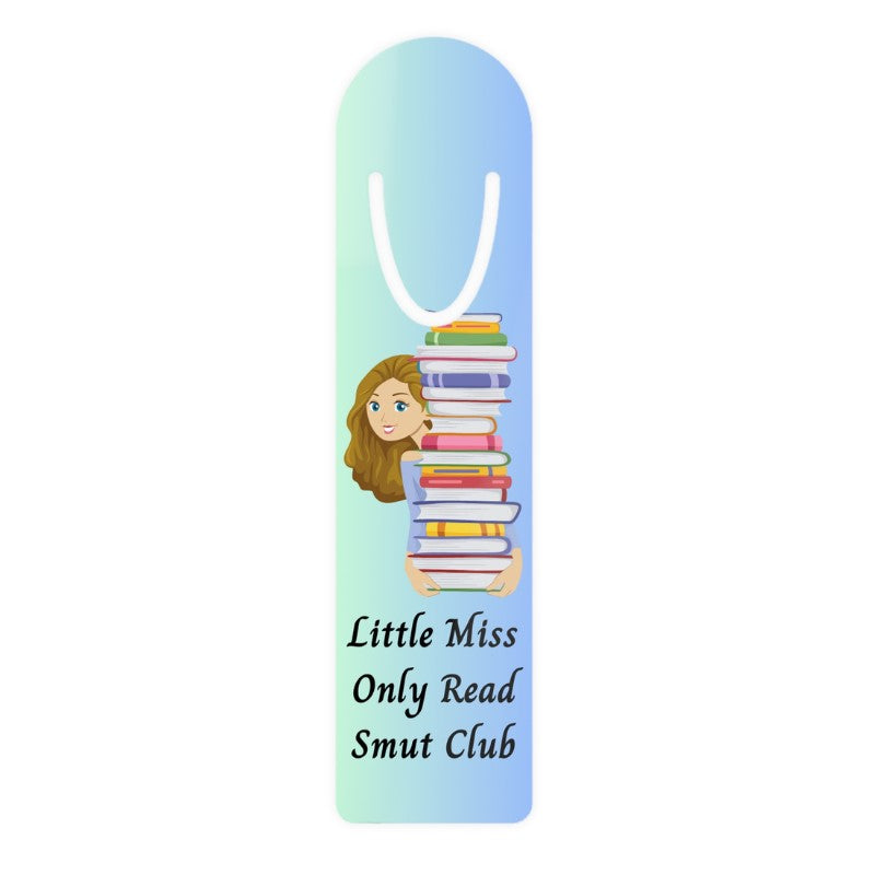 Little Miss Only Read Smut Club Bookmark
