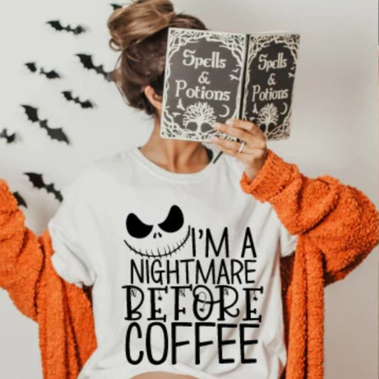 I'm A Nightmare Before Coffee T-shirt