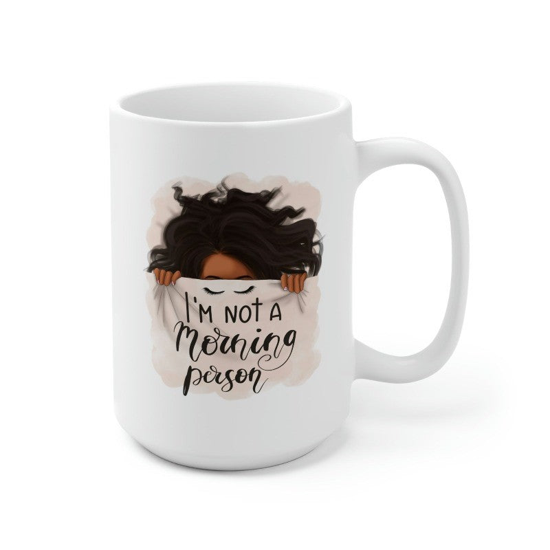 I'm Not A Morning Person Coffee Mug