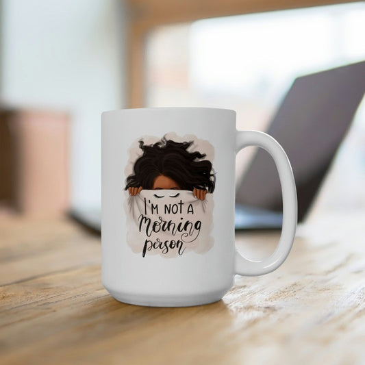 I'm Not A Morning Person Coffee Mug