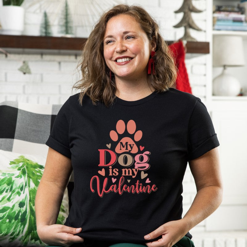 My Dog is My Valentine T-shirt