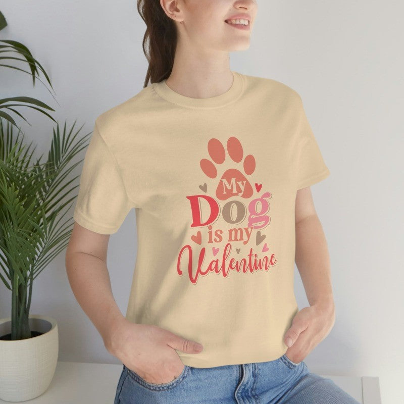 My Dog is My Valentine T-shirt