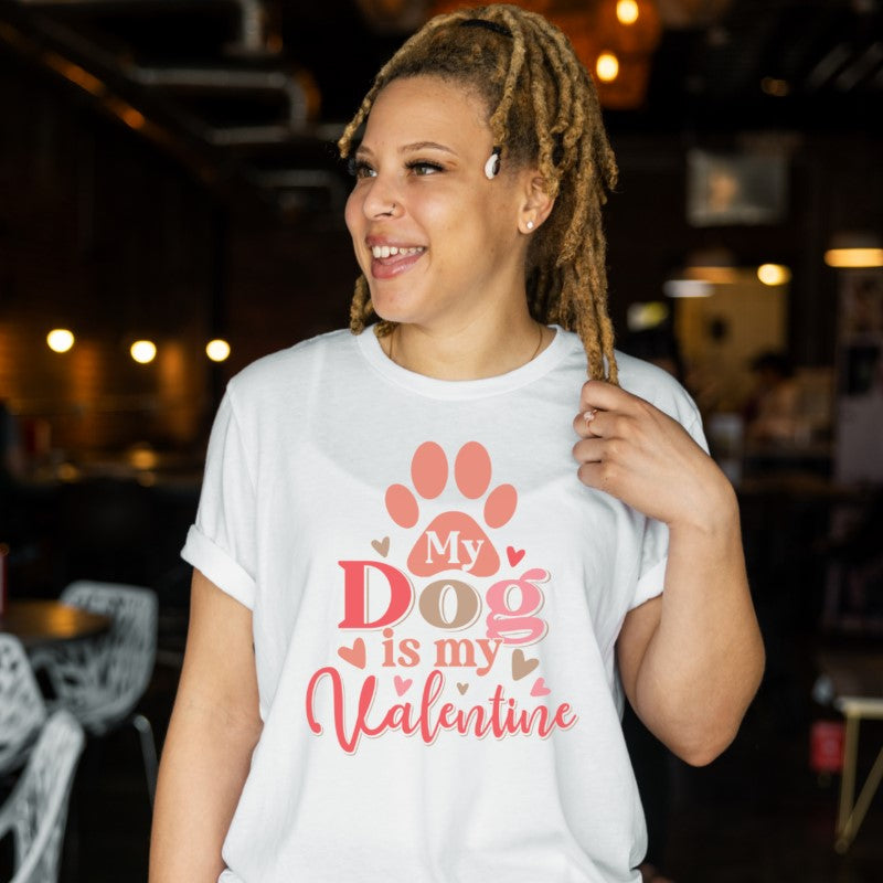 My Dog is My Valentine T-shirt