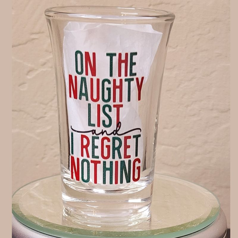 On The Naughty List Shot Glass