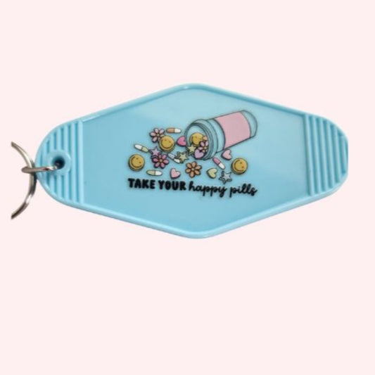 Take Your Happy Pills Motel Keychain