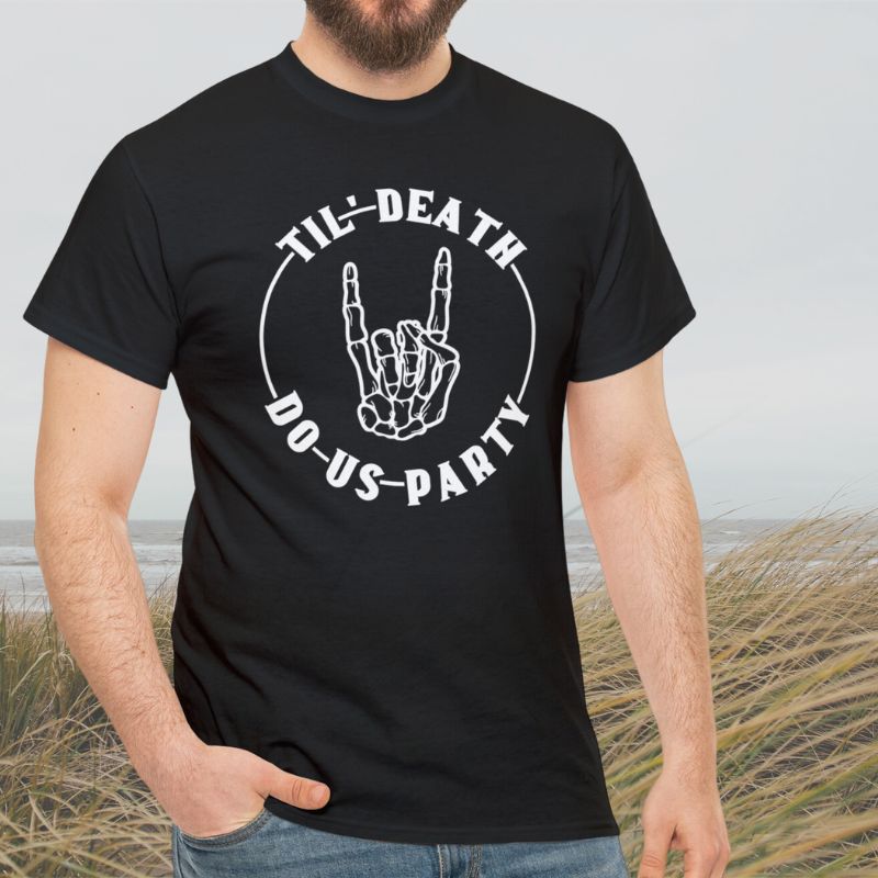 Till Death Do Us Party T-shirt