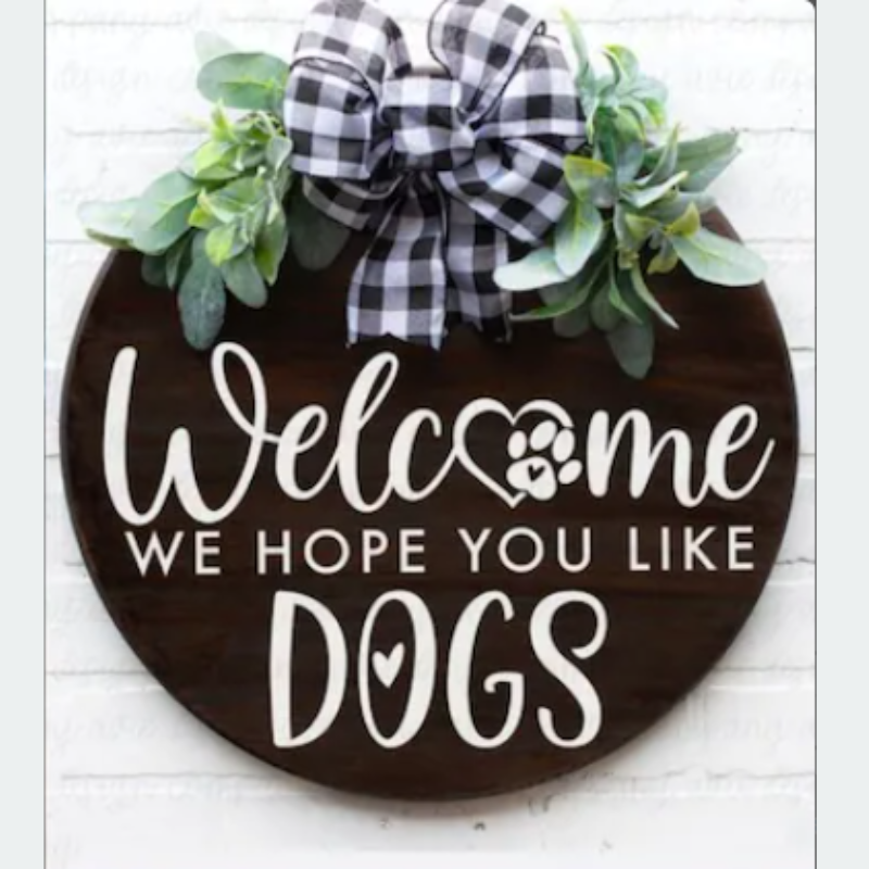 Welcome We hope you like Dogs Door hanger